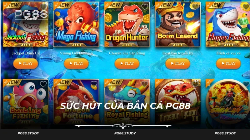 Những điều làm nên sức hút của bắn cá tại PG88